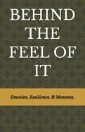 Behind the Feel of It
