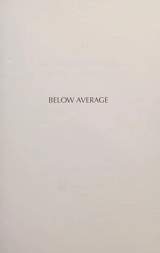 Below Average: A Life Way Under the Bar