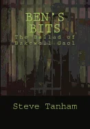 Ben's Bits: The Ballad of Bakewell Gaol