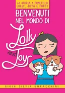 Benvenuti nel mondo di "Lolly and Joys": La Storia a Fumetti di Lolly, Joys e Fuffy