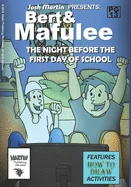Bert & Mafulee: The Night Before The First Day Of School