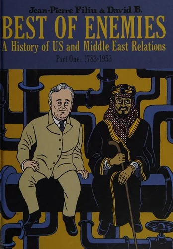 Best of Enemies: A History of US and Middle East Relations, Part Three: 1984-2013