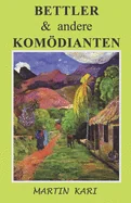 BETTLER & andere KOMODIANTEN — Graphic Novels