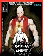 Biblia Anime Desde El Inicio Hasta El Final Vol 9: libro para colorear