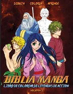 Biblia Manga Leyendas De Accion Vol. 2: Libro Para Colorear
