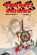 Bigfoot: ORIGINS A Graphic Novel — Horror Comics