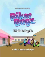 Biker Bugz: Trouble In Bugville — Graphic Novels