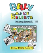 Billy make believe: Various adventures from 1934 - 1935 — Graphic Novels