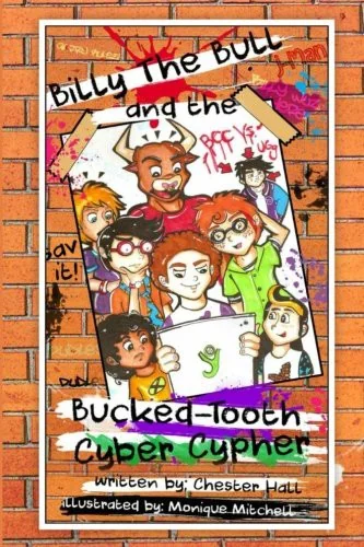 Billy the Bull and the Bucked-Tooth Cyber Cypher — Graphic Novels