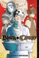 Black Clover, Vol. 17: Fall, or Save the Kingdom — Manga
