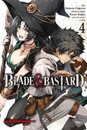 Blade & Bastard, Vol. 4 (Manga)