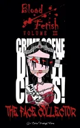 Blood Fetish: The Face Collector
