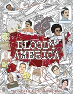 Bloody America: The Serial Killers Coloring Book. Full of Famous Murderers. For Adults Only.