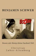 Booom oder Bennys kleine Facebook Welt: Bennys Irrungen & Wirrungen in Facebook — Graphic Novels
