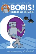 BORIS! Robot of Leisure — Sci Fi Comics