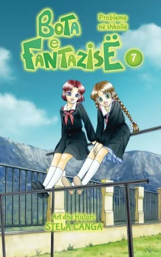 Bota E Fantazise: Kapitull 07 - Probleme Ne Shkolle — Manga