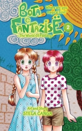 Bota e Fantazise (The World Of Fantasy): chapter 02 - Where Are You, Magical Bird?