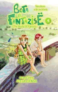 Bota e Fantazise (The World Of Fantasy): chapter 04 - Vacations with incidents — Manga
