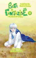 Bota E Fantazise (the World of Fantasy): Chapter 11 - A Visit from the World of Fantasy