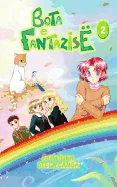 Bota E Fantazise: Volum 2 — Manga