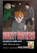 Bounty Brothers: Volume One: Brotherhood