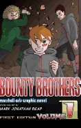 Bounty Brothers: Volume One: Brotherhood