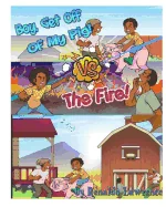 Boy Get off Of My Pig VS The Fire: Learning Respect and Values