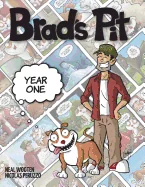 Brad's Pit: Year One — Humor Comics