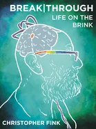 Breakthrough: Life on the Brink