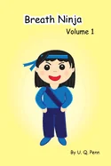 Breath Ninja Volume 1