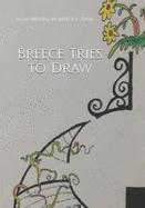Breece Tries to Draw: Illustrations by Breece A. Perry — Graphic Novels