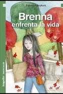 Brenna enfrenta la vida: Literatura infantil y juvenil — Graphic Novels