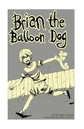 Brian the balloon dog — Manga