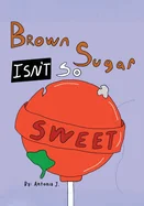 Brown Sugar Isn't So Sweet — Graphic Novels