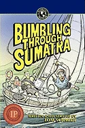 Bumbling Through Sumatra