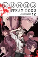 Bungo Stray Dogs, Vol. 12: Volume 12 — Manga