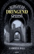 Burgherr dringend gesucht