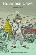 Burmese Daze: Asiaddict part 2 — Graphic Novels
