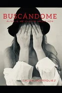 Buscandome: Aunque Me Cueste Media Vida