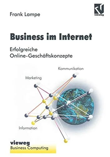 Business Im Internet: Erfolgreiche Online-Geschaftskonzepte (Softcover Reprint of the Original 1st 1996)