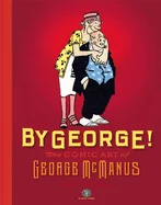 By George! the Comic Art of George McManus — Humor Comics