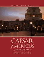 Caesar Americus: One Party Rule (Author's Revised Edition): BOOK ONE Atlas Beheaded — Crime Mystery Comics