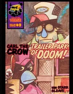 Callow Corvus #9 The Trailer Park of Doom — Graphic Novels