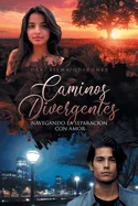 Caminos divergentes: Navegando la separacion con amor