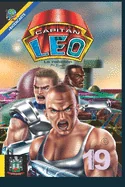 Capitan Leo - Capitulo 19 - La Rebelion: Incluye encarte Salvando la Tierra
