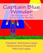 Captain Blue Wonder: The Adventures of Captain Blue Wonder