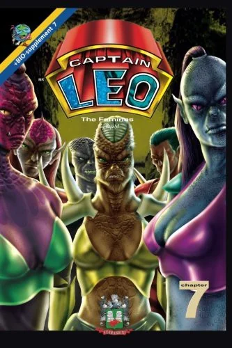 Captain Leo.Chapter 7-The Feminas: +Bio-supplement 7 — Superhero Comics
