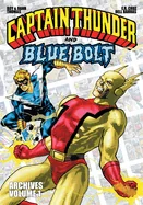 Captain Thunder and Blue Bolt Archives: Volume 1 (Softcover)