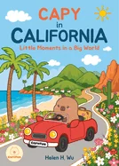 Capy in California: Capybara Little Moments in a Big World
