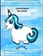 Carnet de dessin pour enfants Licorne: Bloc a dessin: Carnet de dessin pour enfants Licorne, grande taille. 8.5x11 inches 110 pages110 pages blanches